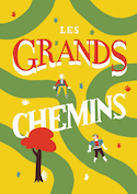 Grands chemins (Les)